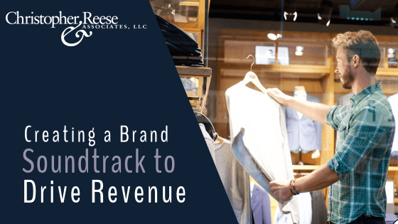 Creating a Brand Soundtrack to Drive Revenue